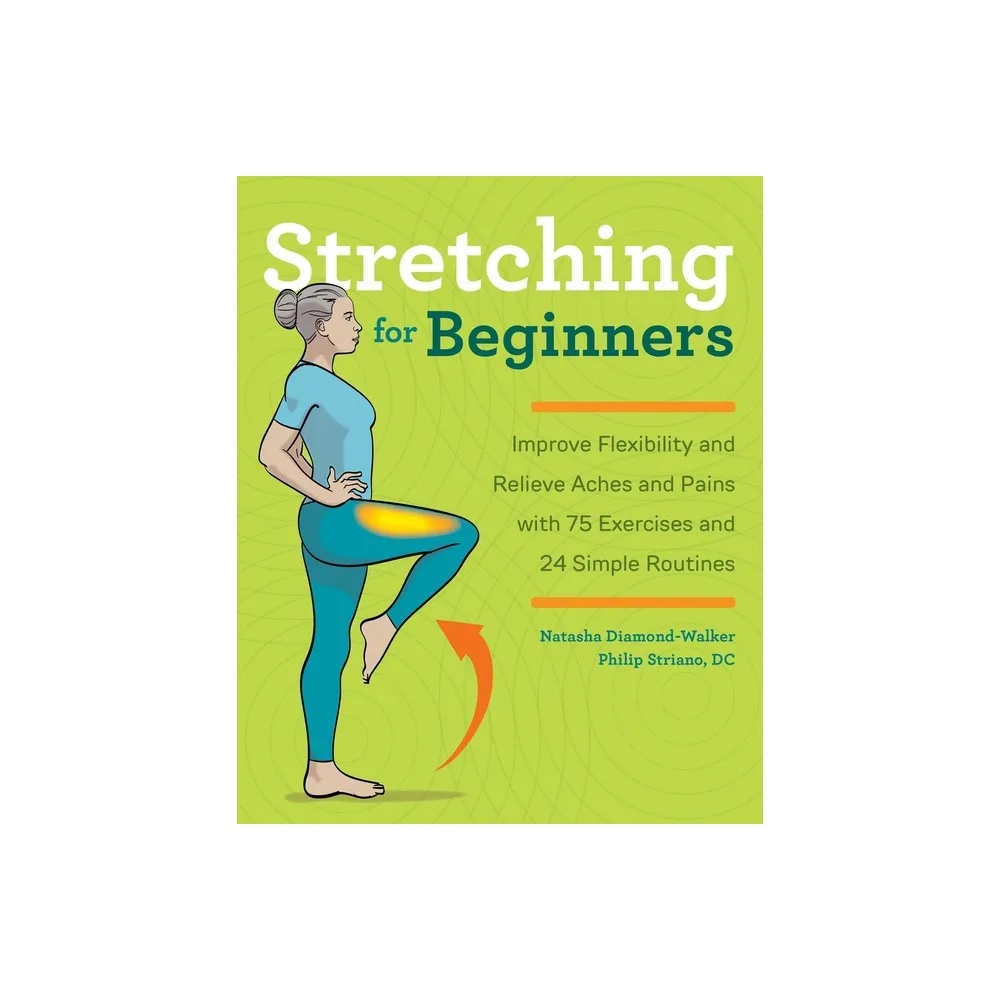 TARGET Stretching for Beginners - by Natasha Diamond-Walker & Philip  Striano (Paperback)