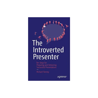 The Introverted Presenter - by Richard Tierney (Paperback)