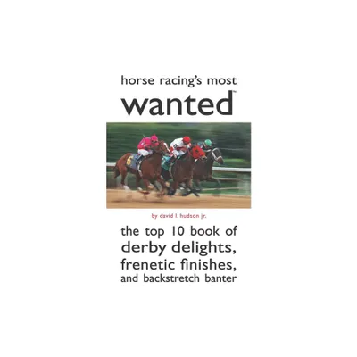 Horse Racings Most Wanted - (Most Wanted (Potomac)) by David L Hudson (Paperback)