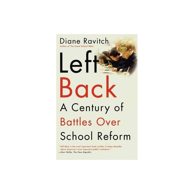 Left Back - by Diane Ravitch (Paperback)