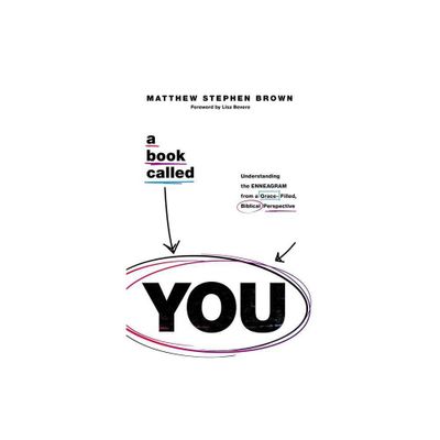 A Book Called You - by Matthew Stephen Brown (Paperback)