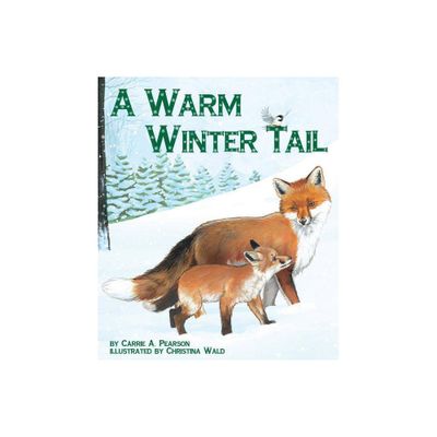 A Warm Winter Tail - by Carrie A Pearson (Paperback)