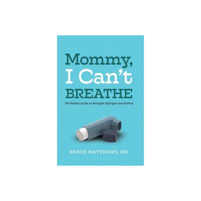 Mommy, I Cant Breathe - by Rene Matthews (Paperback)