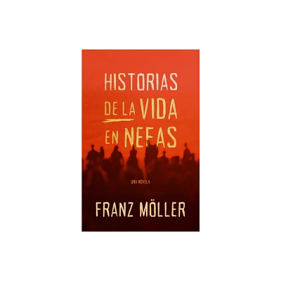 Historias de la Vida En Nefas - by Franz Mller (Paperback)