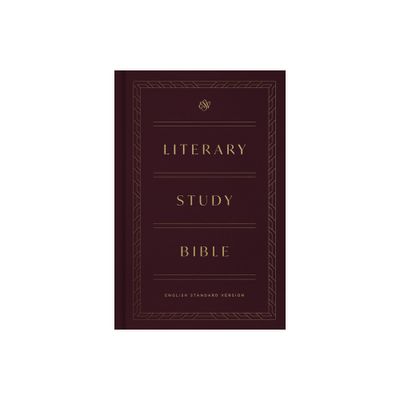 ESV Literary Study Bible - (Hardcover)