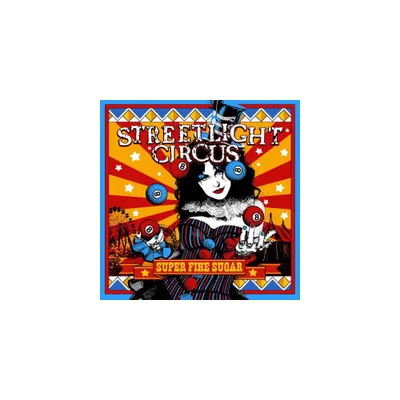 Streetlight Circus - Super Fine Sugar (CD)