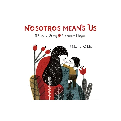 Nosotros Means Us - by Paloma Valdivia (Board Book)