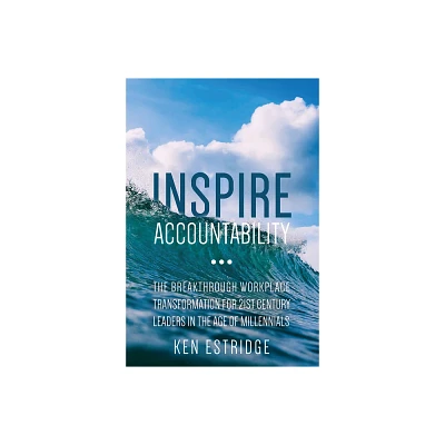 Inspire Accountability - by Ken Estridge (Paperback)