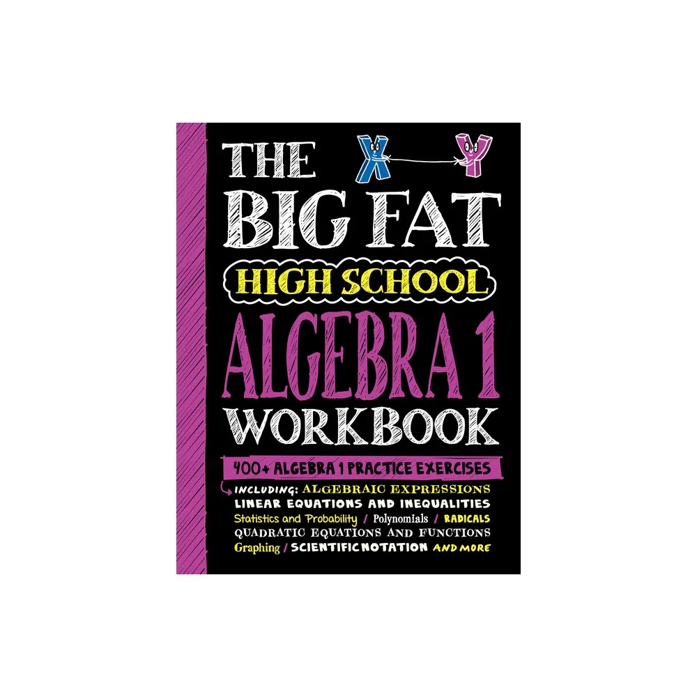 The Big Fat High School Algebra 1 Workbook - (Big Fat Notebooks) by Workman Publishing (Paperback)