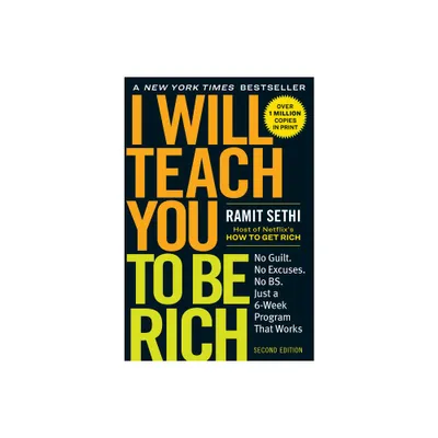 I Will Teach You To Be Rich, Second Edition - By Ramit Sethi ( Paperback )