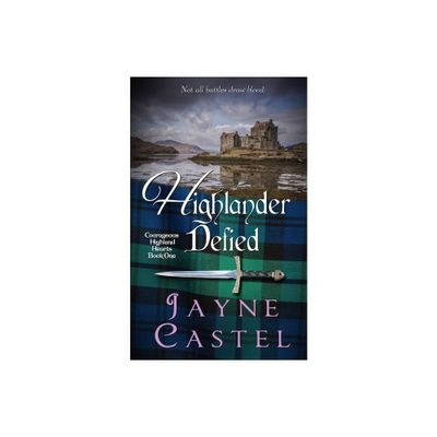 Highlander Defied - (Courageous Highland Hearts) Large Print by Jayne Castel (Paperback)