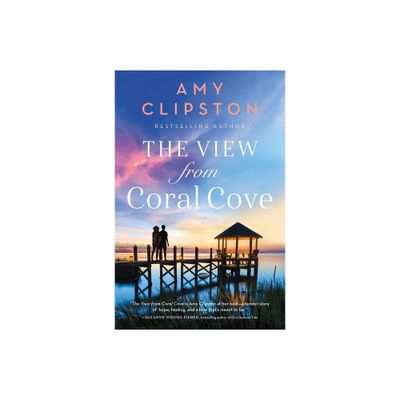 The View from Coral Cove - by Amy Clipston (Paperback)