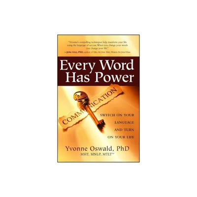 Every Word Has Power - by Yvonne Oswald (Paperback)