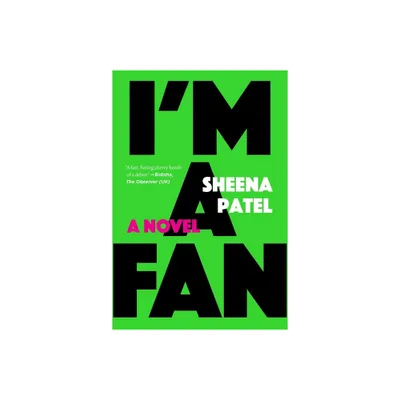 Im a Fan - by Sheena Patel (Paperback)