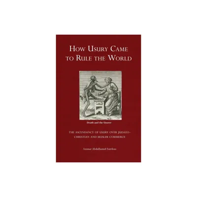 How Usury Came to Rule the World