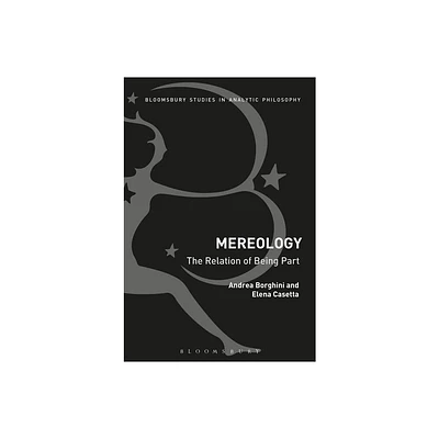 Mereology: A Philosophical Introduction - by Giorgio Lando (Hardcover)