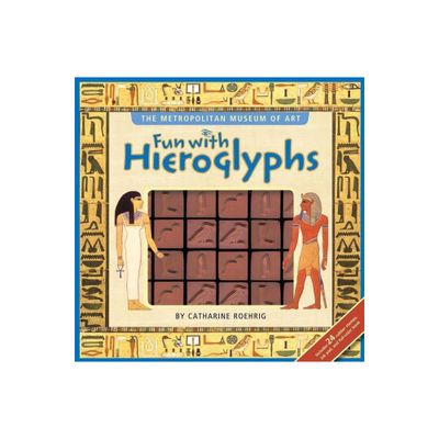 Fun with Hieroglyphs - by Metropolitan Museum of Art & Catharine Roehrig (Paperback)