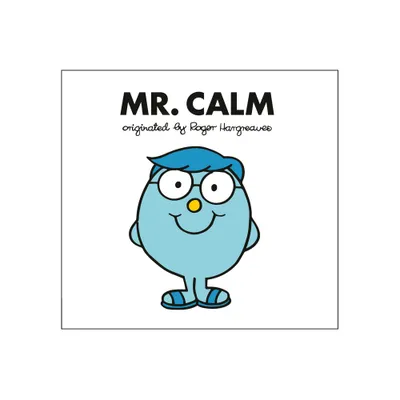 Mr. Calm - (Mr. Men and Little Miss) by Adam Hargreaves (Paperback)