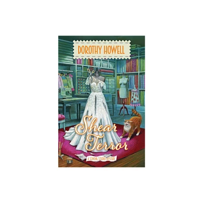 Shear Terror - (A Sewing Studio Mystery) by Dorothy Howell (Hardcover)