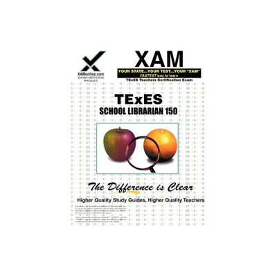 TExES School Librarian 150 Teacher Certification Test Prep Study Guide - (XAM TEXES) by Sharon A Wynne (Paperback)