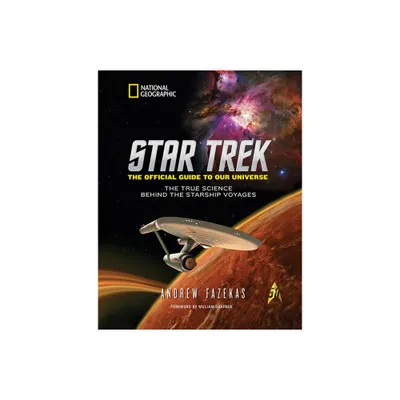 Star Trek: The Official Guide to Our Universe - by Andrew Fazekas (Hardcover)