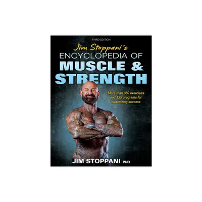 Jim Stoppanis Encyclopedia of Muscle & Strength - 3rd Edition (Paperback)