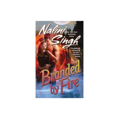 Branded by Fire - (Psy-Changeling Novel) by Nalini Singh (Paperback)