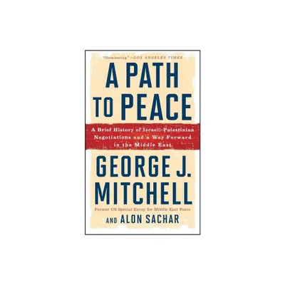 A Path to Peace - by George J Mitchell & Alon Sachar (Paperback)