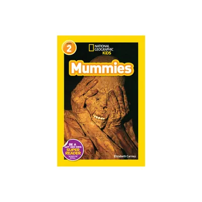 Mummies (National Geographic Kids Readers, Level 2) - by Elizabeth Carney (Paperback)