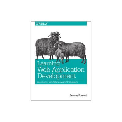 Learning Web App Development - by Semmy Purewal (Paperback)