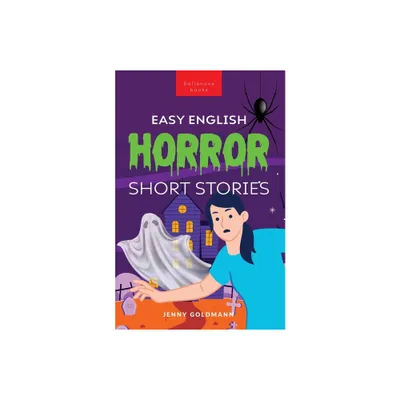 Easy English Horror Short Stories - (English Language Readers) by Jenny Goldmann (Paperback)