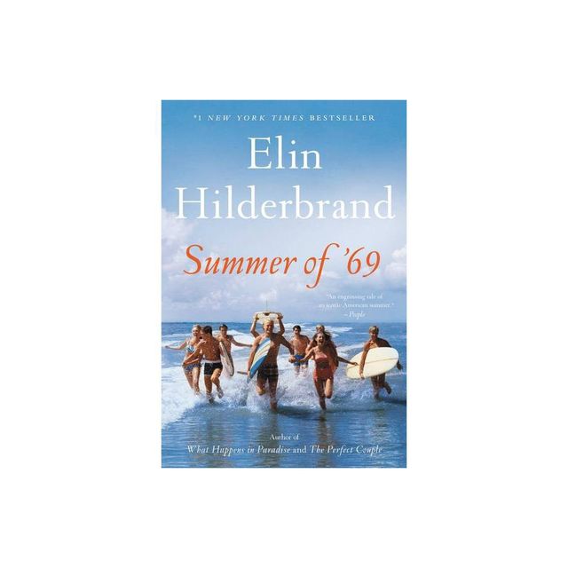 Summer Of 69 - By Elin Hilderbrand ( Paperback )