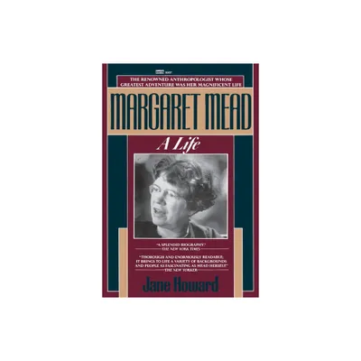 Margaret Mead - by Jane Howard (Paperback)