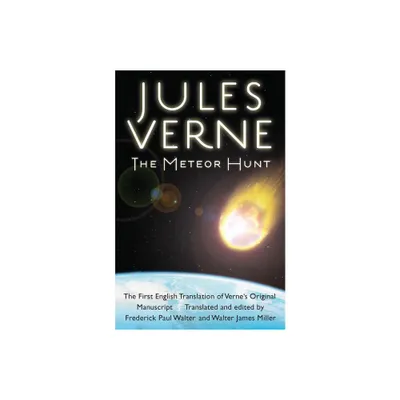 The Meteor Hunt - (Bison Frontiers of Imagination) Annotated by Jules Verne (Paperback)