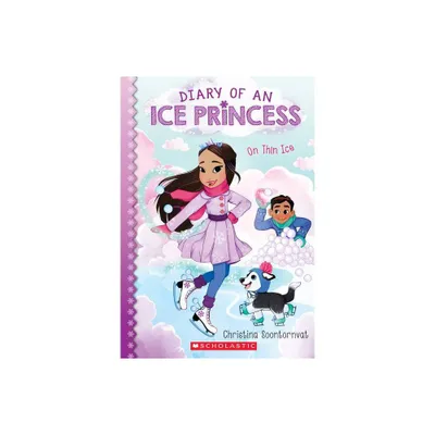 On Thin Ice (Diary of an Ice Princess #3), Volume 3 - by Christina Soontornvat (Paperback)