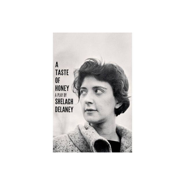 A Taste of Honey, a Play - by Shelagh Delaney (Paperback)