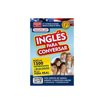 Ingls En 100 Das - Ingls Para Conversar / English in 100 Days: Conversational English - (Paperback)