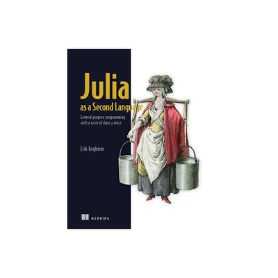 Julia as a Second Language - by Erik Engheim (Paperback)