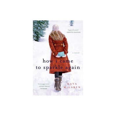 How I Came to Sparkle Again - by Kaya McLaren (Paperback)