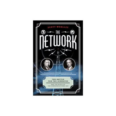 The Network - by Scott Woolley (Paperback)