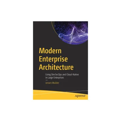 Modern Enterprise Architecture - by Jeroen Mulder (Paperback)