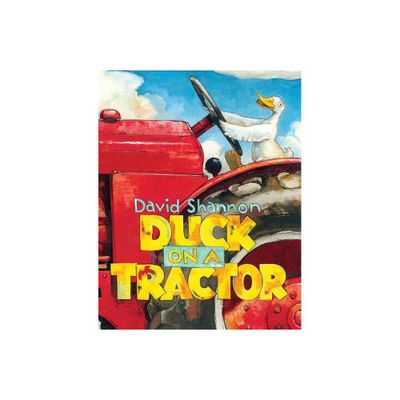 Duck on a Tractor - by David Shannon (Hardcover)