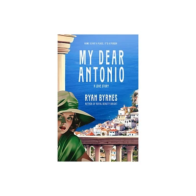 My Dear Antonio - by Ryan Byrnes (Paperback)