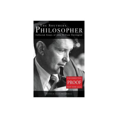 The Southern Philosopher - by John William Corrington (Paperback)