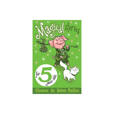 Magical Stories for 5 Year Olds - by Helen Paiba (Paperback)