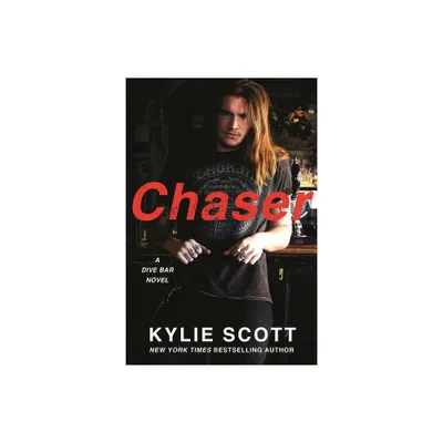 Chaser - (Dive Bar) by Kylie Scott (Paperback)