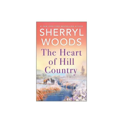 The Heart of Hill Country - (Adams Dynasty) by Sherryl Woods (Paperback)