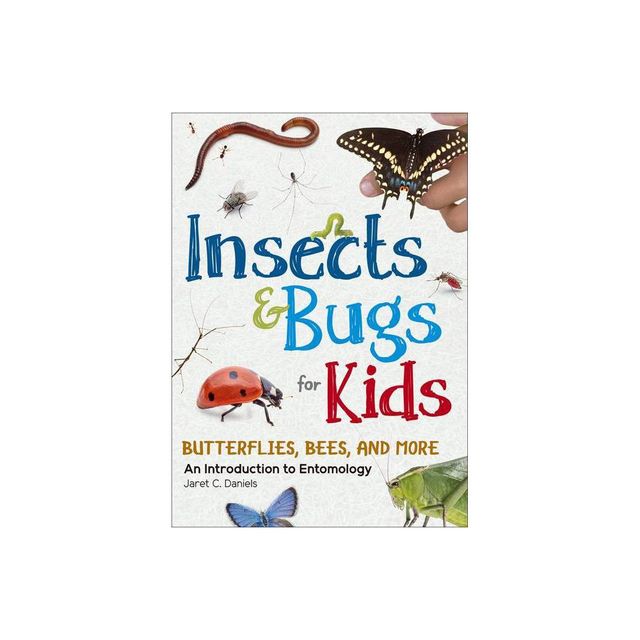 Insects & Bugs for Kids - (Simple Introductions to Science) by Jaret C Daniels (Paperback)