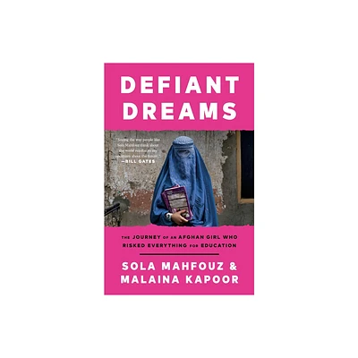 Defiant Dreams - by Sola Mahfouz & Malaina Kapoor (Paperback)