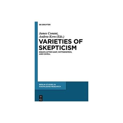 Varieties of Skepticism - (Berlin Studies in Knowledge Research) by James Conant & Andrea Kern (Paperback)